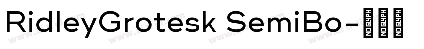 RidleyGrotesk SemiBo字体转换
